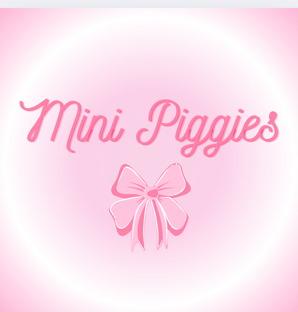 Mini piggies