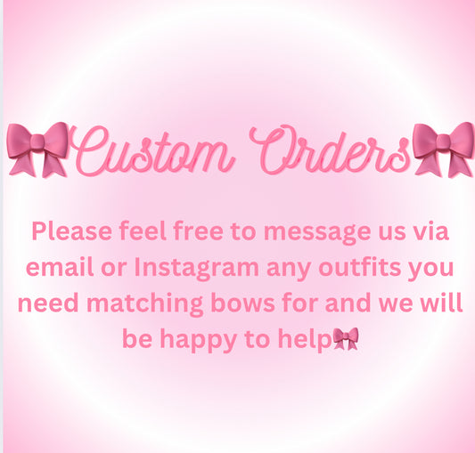 Custom Orders